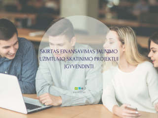SKIRTAS FINANSAVIMAS JAUNIMO UŽIMTUMO SKATINIMO PROJEKTUI ĮGYVENDINTI