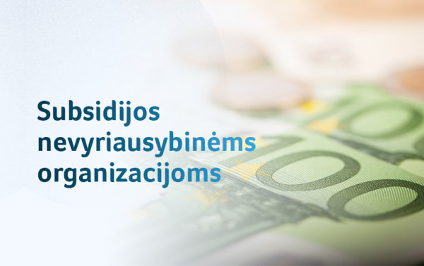 Nevyriausybinės organizacijos dar gali teikti paraiškas subsidijoms gauti