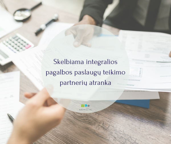 Skelbiama integralios pagalbos paslaugų teikimo partnerių atranka