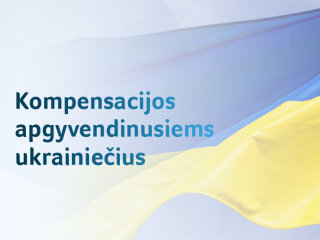 Kompensacijos apgyvendinusiems ukrainiečius pratęsiamos iki 2023 m. pabaigos