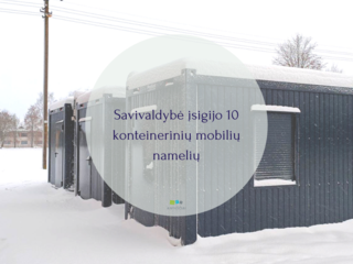 Savivaldybė įsigijo 10 konteinerinių mobilių namelių