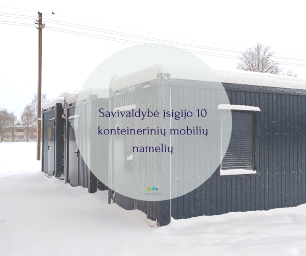 Savivaldybė įsigijo 10 konteinerinių mobilių namelių