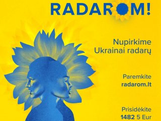 Kiekvienas galim, todėl RADAROM!