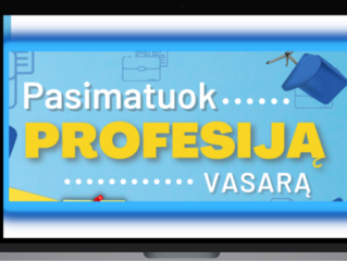 Pasimatuok profesiją vasarą