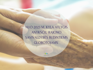 NUO 2023 M. KYLA ATLYGIS ANYKŠČIŲ RAJONO SAVIVALDYBĖS BUDINTIEMS GLOBOTOJAMS 
