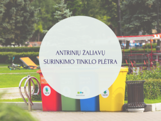 ANTRINIŲ ŽALIAVŲ SURINKIMO TINKLO PLĖTRA