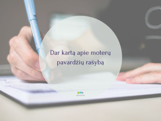 Dar kartą apie moterų pavardžių rašybą
