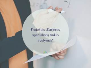 Projektas „Karjeros specialistų tinklo vystymas" 