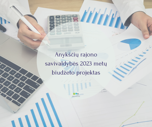 Anykščių rajono savivaldybės 2023 metų biudžeto projektas