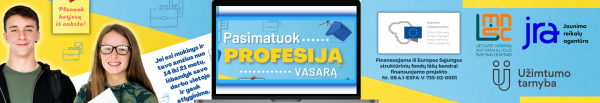 Pasimatuok profesiją vasarą