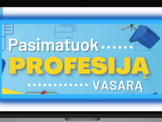 Pasimatuok profesiją vasarą