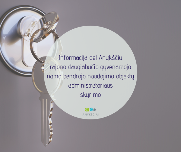 Informacija dėl Anykščių rajono daugiabučio gyvenamojo namo bendrojo naudojimo objektų...