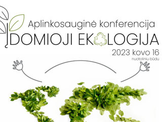 Trečioji aplinkosauginė konferencija „Įdomioji ekologija“, skirta Žemės dienai paminėti