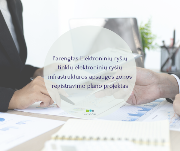Parengtas Elektroninių ryšių tinklų elektroninių ryšių infrastruktūros apsaugos zonos...