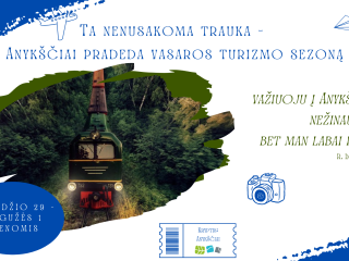 TOJI NENUSAKOMA TRAUKA - ANYKŠČIAI PRADEDA VASAROS TURIZMO SEZONĄ