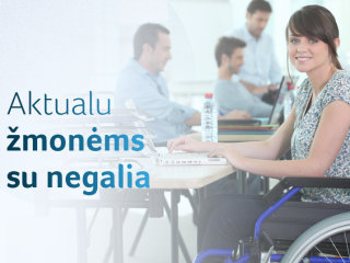 Aktualu žmonėms su judėjimo negalia: techninės pagalbos priemonės bus labiau prieinamos