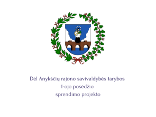 Dėl Anykščių rajono savivaldybės tarybos 1-ojo posėdžio sprendimo projekto