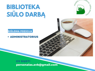 Anykščių L. ir S. Didžiulių viešoji biblioteka siūlo darbą administratoriui