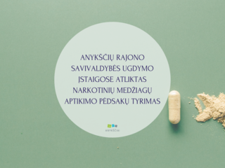 ANYKŠČIŲ RAJONO SAVIVALDYBĖS UGDYMO ĮSTAIGOSE ATLIKTAS NARKOTINIŲ MEDŽIAGŲ APTIKIMO PĖDSAKŲ TYRIMAS