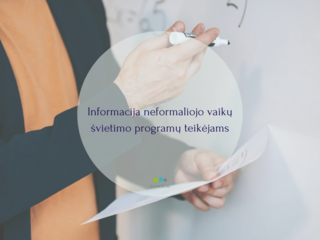 Informacija neformaliojo vaikų švietimo programų teikėjams