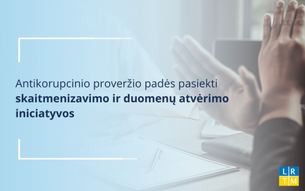 E. Jablonskas: antikorupcinio proveržio padės pasiekti skaitmenizavimo ir duomenų atvėrimo...