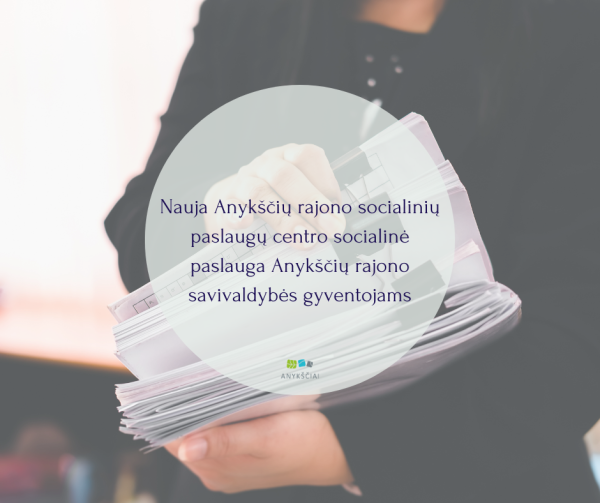 Nauja Anykščių rajono socialinių paslaugų centro socialinė paslauga Anykščių rajono savivaldybės...