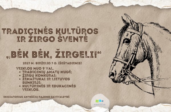 Tradicinė kultūros ir žirgo šventė „Bėk bėk, žirgeli!“ PROGRAMA
