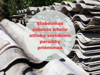 Stabdomas asbesto šiferio atliekų surinkimo paraiškų priėmimas