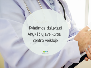 Kvietimas dalyvauti Anykščių sveikatos centro veikloje