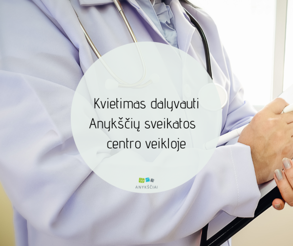 Kvietimas dalyvauti Anykščių sveikatos centro veikloje