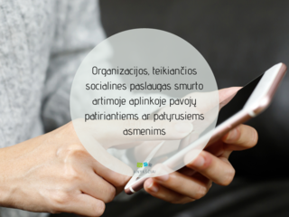 Organizacijos, teikiančios socialines paslaugas smurto artimoje aplinkoje pavojų patiriantiems ar...