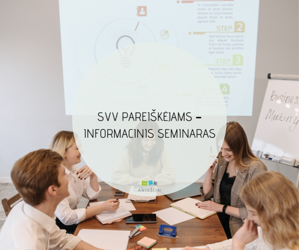 SVV PAREIŠKĖJAMS – INFORMACINIS SEMINARAS
