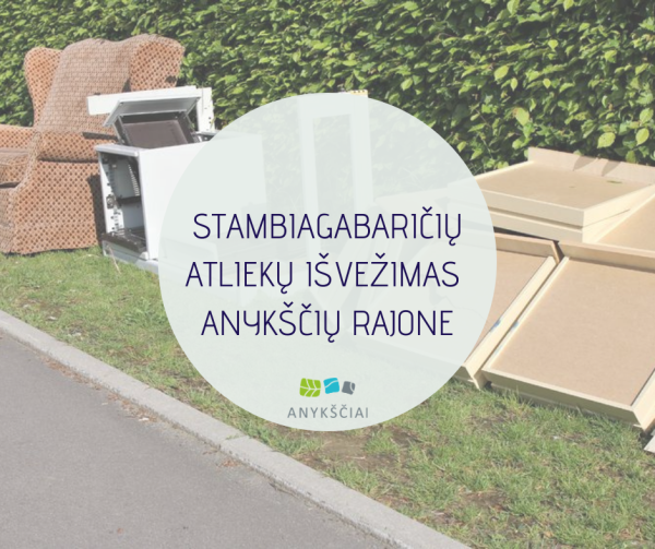 STAMBIAGABARIČIŲ ATLIEKŲ IŠVEŽIMAS 