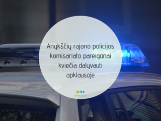 Anykščių rajono policijos komisariato pareigūnai kviečia dalyvauti apklausoje