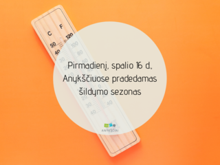 Pirmadienį, spalio 16 d., Anykščiuose pradedamas šildymo sezonas