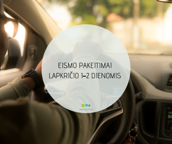 EISMO PAKEITIMAI LAPKRIČIO 1–2 DIENOMIS 