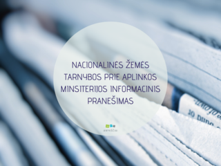 NACIONALINĖS ŽEMĖS TARNYBOS PRIE APLINKOS MINSITERIJOS INFORMACINIS PRANEŠIMAS