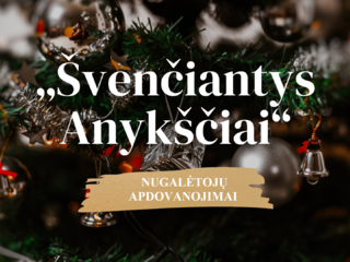 KONKURSO „ŠVENČIANTYS ANYKŠČIAI“ NUGALĖTOJAI