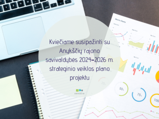 Kviečiame susipažinti su Anykščių rajono savivaldybės 2024–2026 m. strateginio veiklos plano...