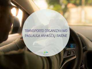 TRANSPORTO ORGANIZAVIMO PASLAUGA ANYKŠČIŲ RAJONE