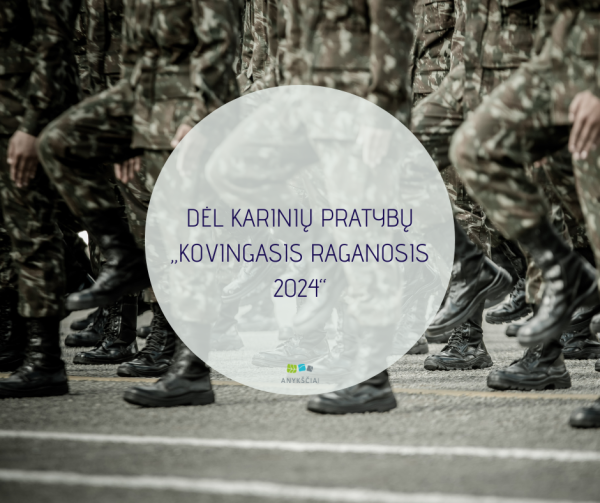 DĖL KARINIŲ PRATYBŲ „KOVINGASIS RAGANOSIS 2024“