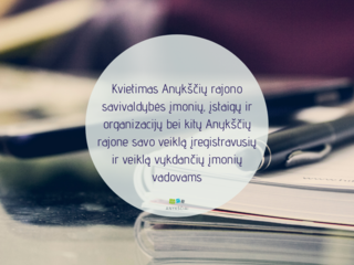 KVIETIMAS Anykščių rajono savivaldybės įmonių, įstaigų ir organizacijų bei kitų Anykščių rajone...