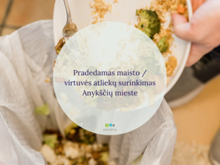 Pradedamas maisto / virtuvės atliekų surinkimas Anykščių mieste