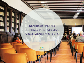 BENDROJO PLANO KEITIMO PRISTATYMAS VISUOMENEI KOVO 7 D.