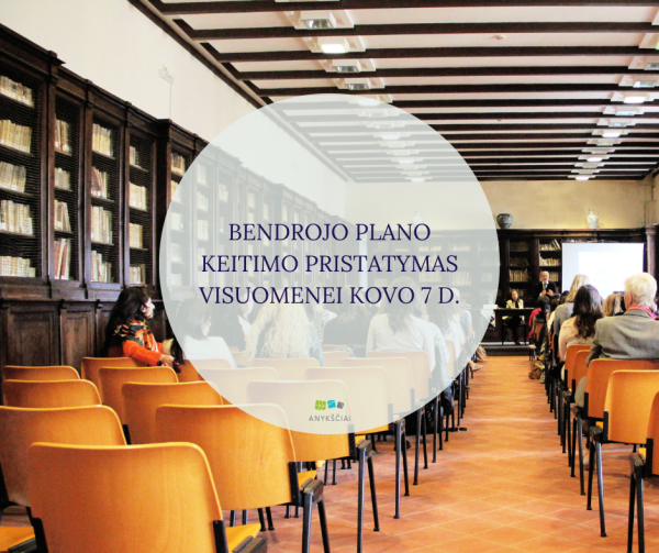 BENDROJO PLANO KEITIMO PRISTATYMAS VISUOMENEI KOVO 7 D.