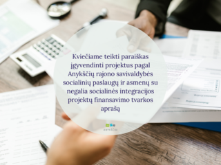 Kviečiame teikti paraiškas įgyvendinti projektus pagal Anykščių rajono savivaldybės socialinių...