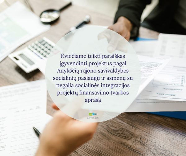 Kviečiame teikti paraiškas įgyvendinti projektus pagal Anykščių rajono savivaldybės socialinių...