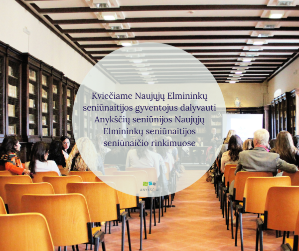 Kviečiame Naujųjų Elmininkų seniūnaitijos gyventojus dalyvauti Anykščių seniūnijos Naujųjų...