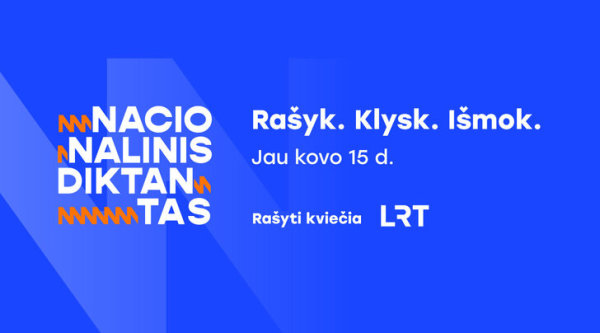 Nacionalinis diktantas: RAŠYK. KLYSK. IŠMOK