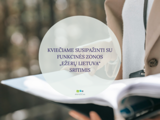 Kviečiame susipažinti su funkcinės zonos „Ežerų Lietuva“ sritimis